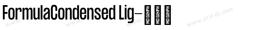 FormulaCondensed Lig字体转换 FormulaCondensed Lig字体转换